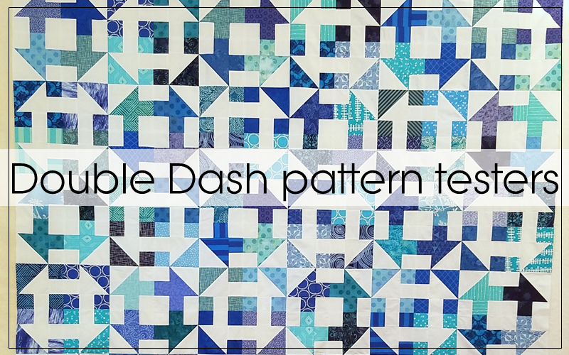 Double Dash - The Pattern Testers' Quilts - Blossom Heart Quilts
